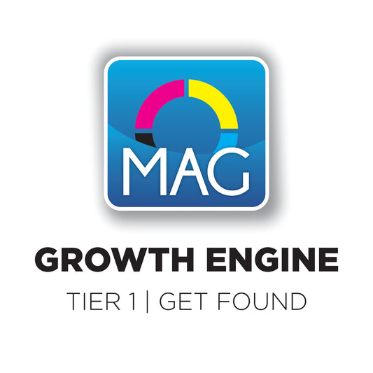 MAG Growth Engine™ - Tier 1: Get Found